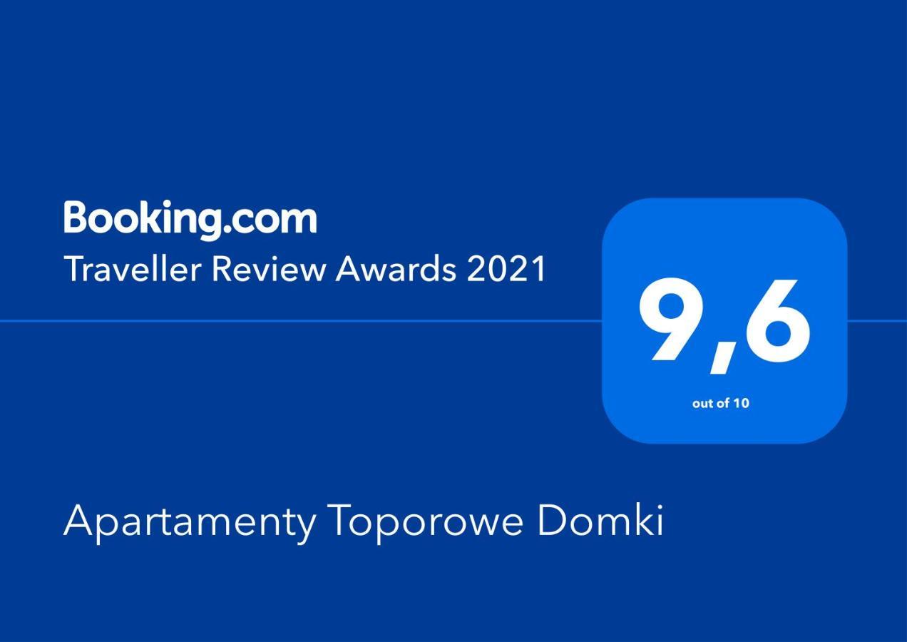 Toporowe Domki Apartment *